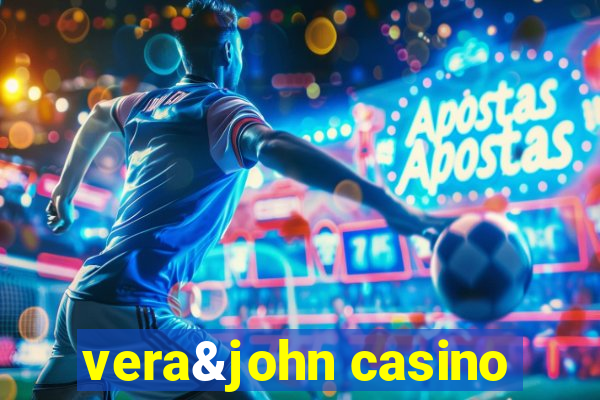 vera&john casino